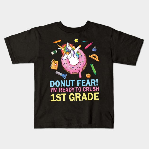 Unicorn Dabbing Donut Fear I'm Ready To Crush 1st Grade Kids T-Shirt by Cowan79